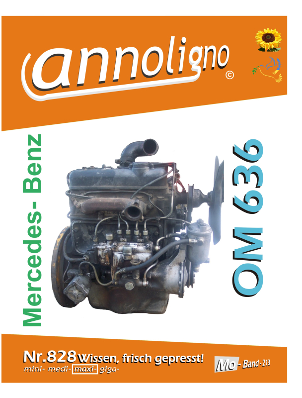 Mercedes Benz  Diesel Motor Typ OM 636 Bild – Bedienungsanleitung & Bild- Ersatzteilliste mit Explosionszeichnungen - annoligno 828